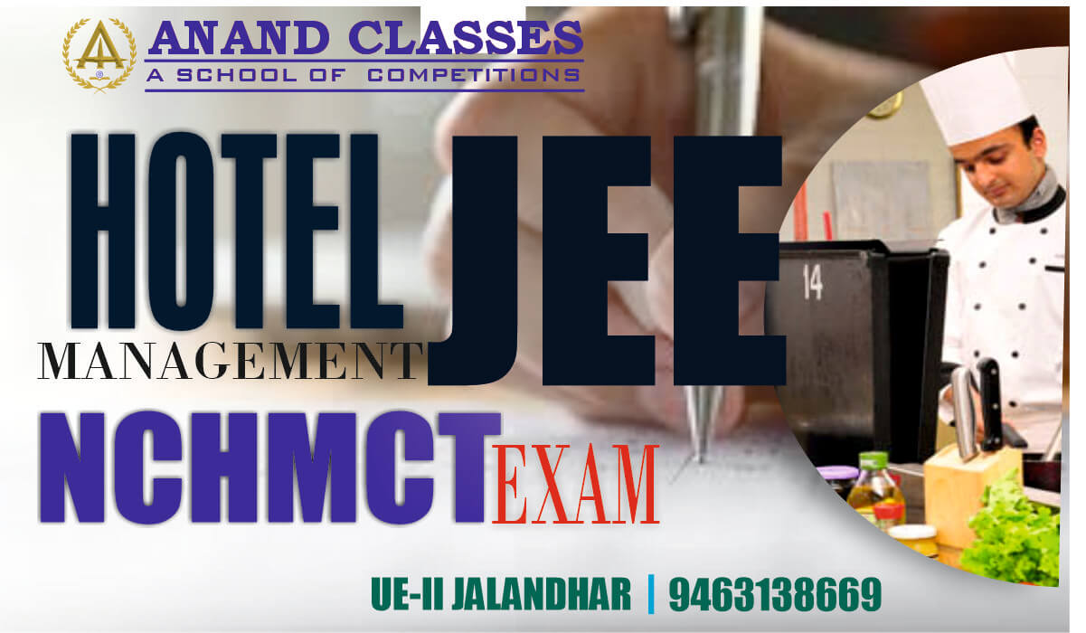 NCHMCT JEE Exam Coaching Center in Jalandhar ANAND CLASSES NCHMCT JEE Exam Coaching Center in Jalandhar ANAND CLASSES