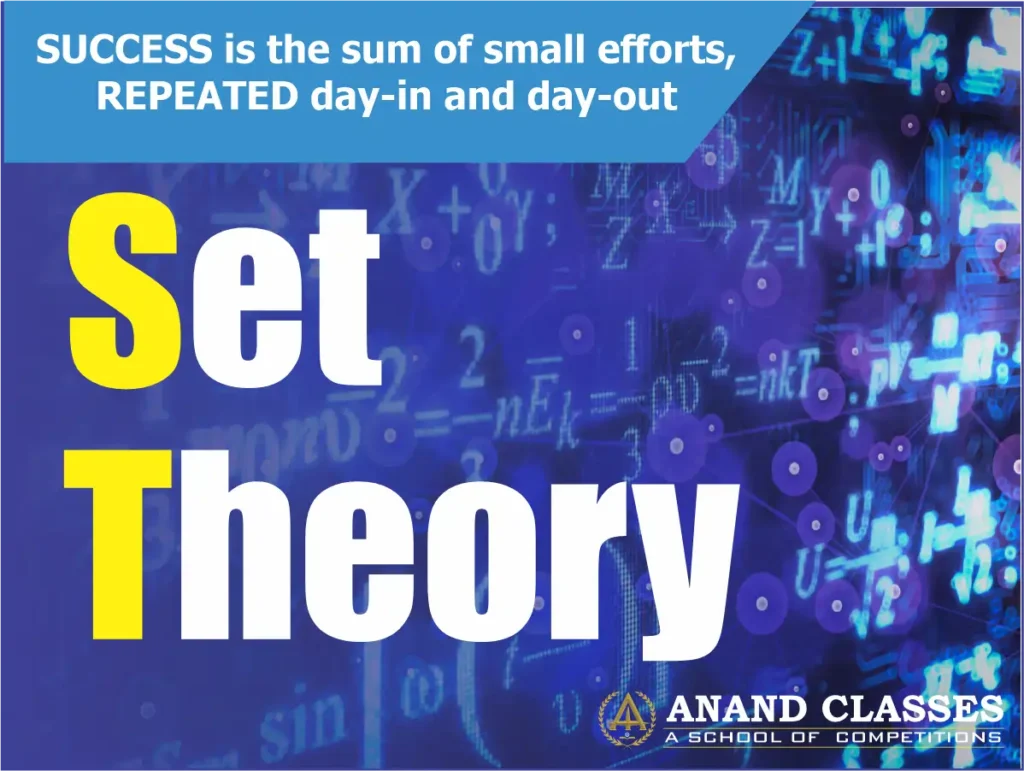 Set Theory-Types of Sets, Operations,Venn Diagrams-Anand Classes-JEE Study Material-JEE Coaching Center In Jalandhar Set Theory-Types of Sets, Operations,Venn Diagrams-Anand Classes-JEE Study Material-JEE Coaching Center In Jalandhar
