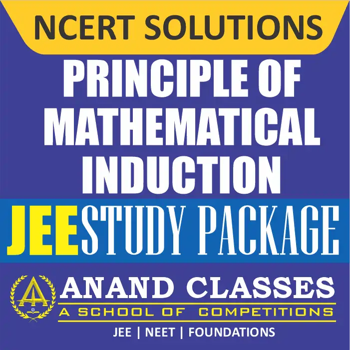 Principle of Mathematical Induction NCERT Solutions Class 11 Maths Chapter 4 Exercise 4.1 Miscellaneous Free pdf Notes Study Material download-Anand Classes Principle of Mathematical Induction NCERT Solutions Class 11 Maths Chapter 4 Exercise 4.1 Miscellaneous Free pdf Notes Study Material download-Anand Classes